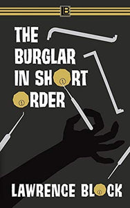 The Burglar in Short Order 