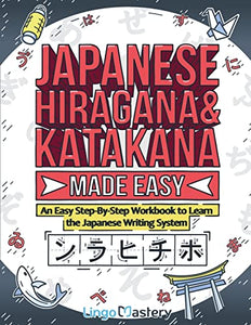 Japanese Hiragana and Katakana Made Easy 