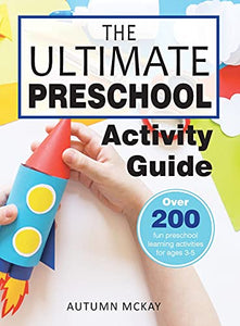 The Ultimate Preschool Activity Guide 