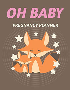 Oh Baby Pregnancy Planner 