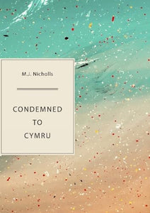 Condemned to Cymru 