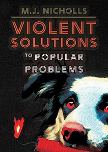 Violent Solutions to Popular Problems 