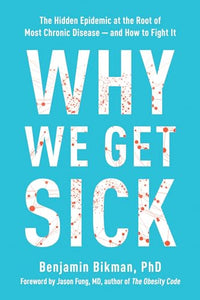 Why We Get Sick 