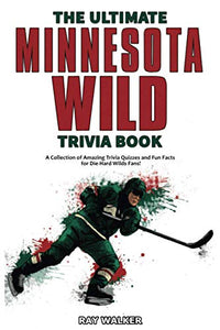 The Ultimate Minnesota Wild Trivia Book 