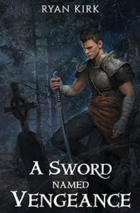 A Sword Named Vengeance 