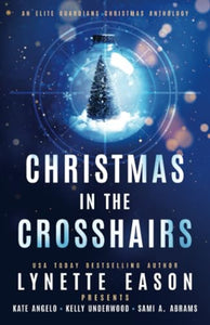 Christmas in the Crosshairs 