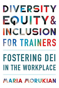 Diversity, Equity, and Inclusion for Trainers 