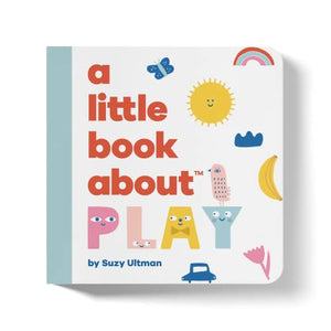 A Little Book About Play 