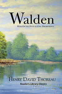 Walden with On the Duty of Civil Disobedience (Reader's Library Classics) 