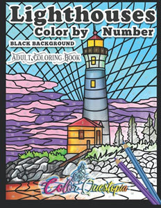 Lighthouses Color by Number Adult Coloring Book - BLACK BACKGROUND: Beautiful Ocean Views and Beach Scenes for Stress Relief and Relaxation (Adult Color By Number) 