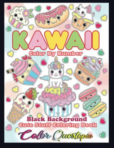 Kawaii Color By Number - Cute Stuff Coloring Book BLACK BACKGROUND: Adorable Pages For Relaxation and Happiness (Color By Number For Adults) 