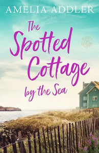 The Spotted Cottage by the Sea 