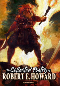 The Collected Poetry of Robert E. Howard, Volume 2 