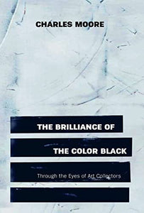 The Brilliance of the Color Black Through the Eyes of Art Collectors 