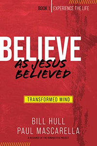 Believe as Jesus Believed 