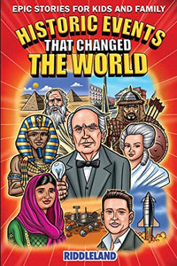 Epic Stories For Kids and Family - Historic Events That Changed The World 