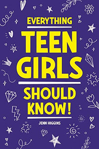 Everything Teen Girls Should Know! 