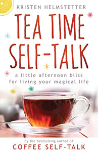 Tea Time Self-Talk 