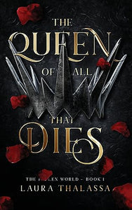 Queen of All That Dies (Hardcover) 