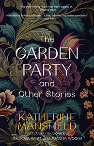 The Garden Party and Other Stories (Warbler Classics Annotated Edition) 