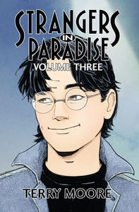 Strangers In Paradise Volume Three 