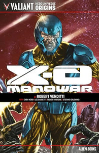 Valiant Hero Universe Origins: X-O Manowar 