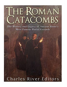 The Roman Catacombs 