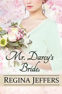 Mr. Darcy's Brides 