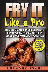 Fry it Like a Pro 