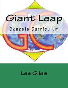 Giant Leap: Genesis Curriculum: Volume 3 (GC Steps) 