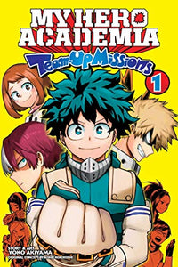 My Hero Academia: Team-Up Missions, Vol. 1 