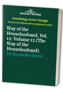 The Way of the Househusband, Vol. 12 