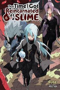 That Time I Got Reincarnated as a Slime, Vol. 6 (light novel) 