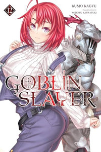 Goblin Slayer, Vol. 12 (light novel) 