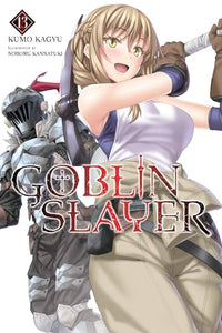 Goblin Slayer, Vol. 13 (light novel) 