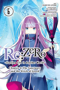 Re:ZERO -Starting Life in Another World-, Chapter 4: The Sanctuary and the Witch of Greed, Vol. 6 