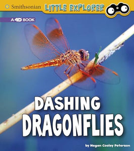 Dashing Dragonflies: a 4D Book (Little Entomologist 4D) 