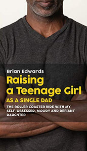 Raising a Teenage Daughter as a Single Dad 