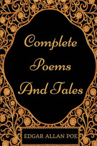 Complete Poems And Tales: By Edgar Allan Poe - Illustrated 