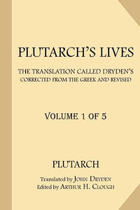 Plutarch's Lives [Volume 1 of 5] 