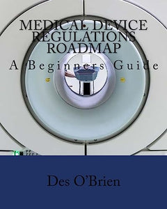 Medical Device Regulations Roadmap 