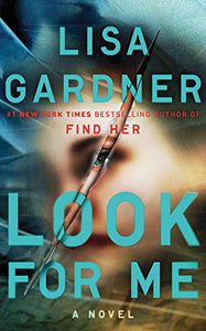 Look for Me (A D.D. Warren and Flora Dane Novel) 