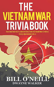 The Vietnam War Trivia Book 