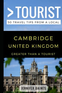 Greater Than a Tourist- Cambridge United Kingdom 