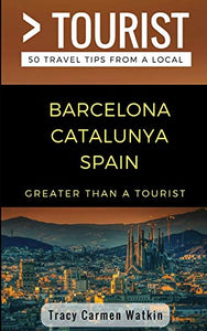 Greater Than a Tourist- Barcelona Catalunya Spain 