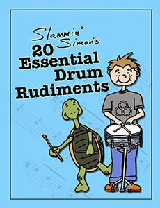 Slammin' Simon's 20 Essential Drum Rudiments 