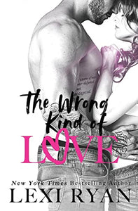 The Wrong Kind of Love 