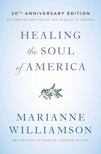 Healing the Soul of America - 20th Anniversary Edition 