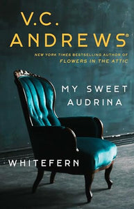 My Sweet Audrina / Whitefern Bindup 