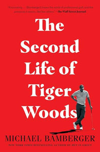 The Second Life of Tiger Woods 